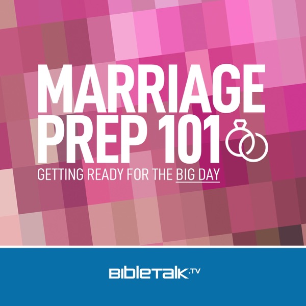 Marriage Prep 101 — Bible Study with Mike Mazzalongo