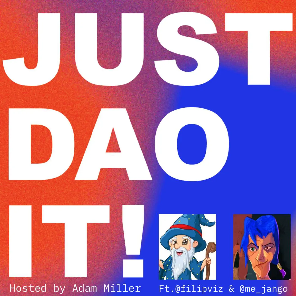 Just DAO It: A Podcast for People Starting DAOs - Podcast - Apple Podcasts