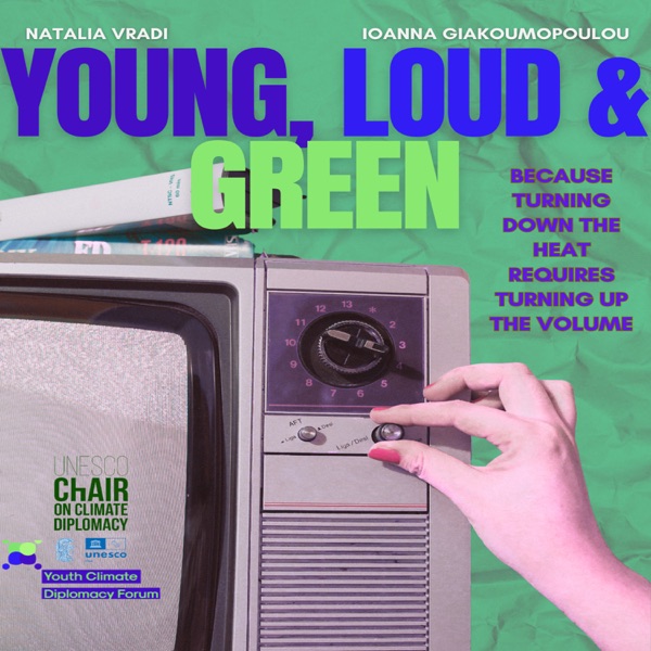 Young, Loud and Green Image