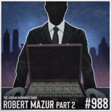 988: Robert Mazur | How Money Laundering Works Part Two