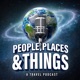 People, Places &amp; Things