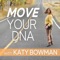 Move Your DNA with Katy Bowman