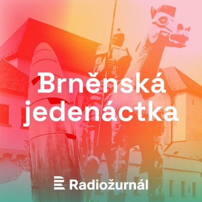Brněnská jedenáctka:Český rozhlas