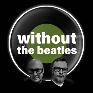 Without the Beatles podcast