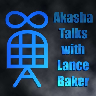 Akasha Talks with Lance Baker