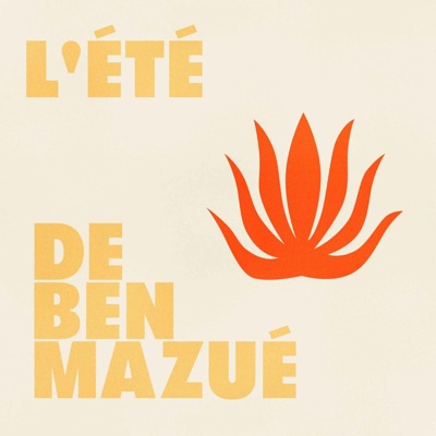 L'été de Ben Mazué L'été de Ben Mazué