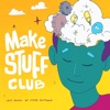 Logo of the podcast Make Stuff Club Logo of the podcast Make Stuff Club