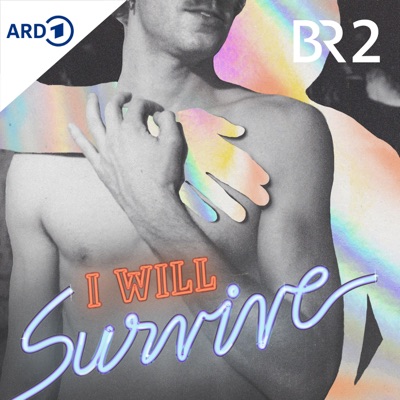 I Will Survive - Der Kampf gegen die AIDS-Krise:Bayerischer Rundfunk