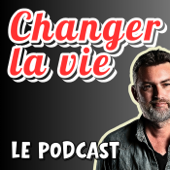 Changer la vie