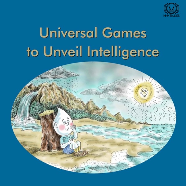 Universal Games to Unveil Intelligence