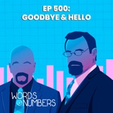 Episode 500: Goodbye & Hello