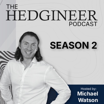 The Hedgineer Podcast The Hedgineer Podcast