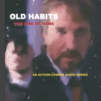 Old Habits: The Rise Of Hans
