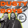 Dusty Boys Podcast - Love Reality Podcast Network