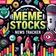 MEME Stocks News Tracker