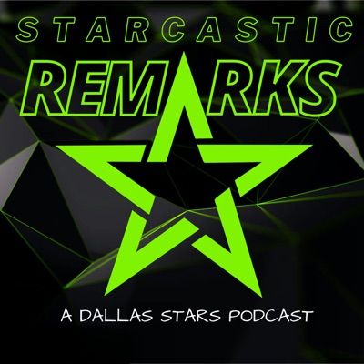 Starcastic Remarks | The Only Fan-Led Dallas Stars Podcast:Ryan Chambers, Chris Chambers, James Chambers