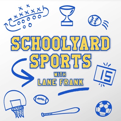 Schoolyard Sports with Lane Frank:Lane Frank, Bleav, DBPodcasts