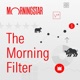 The Morning Filter