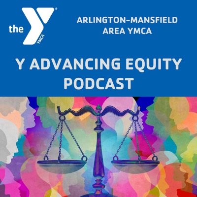Y Advancing Equity Podcast