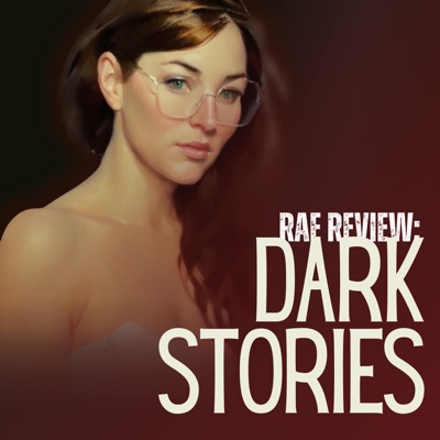 Rae Review: Dark Stories
