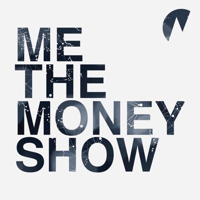 Me The Money Show