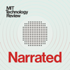 MIT Technology Review Narrated - MIT Technology Review