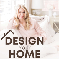 Design Your Home podcast