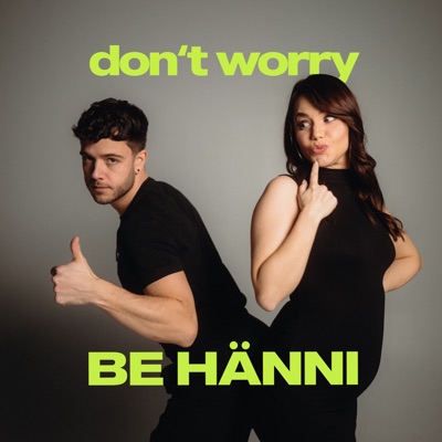 don't worry BE HÄNNI