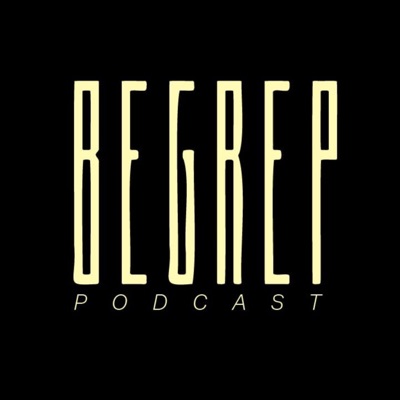 Begrep Podcast Begrep Podcast