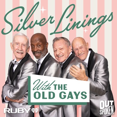 Silver Linings with The Old Gays:iHeartPodcasts