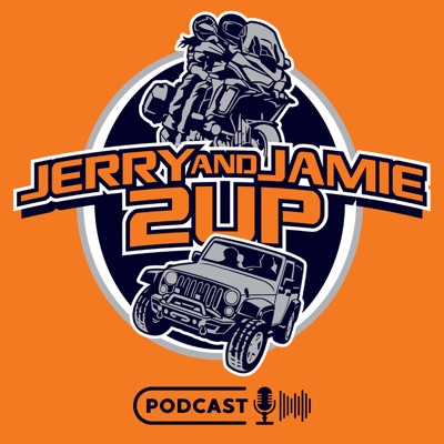 Jerry & Jamie 2UP Podcast