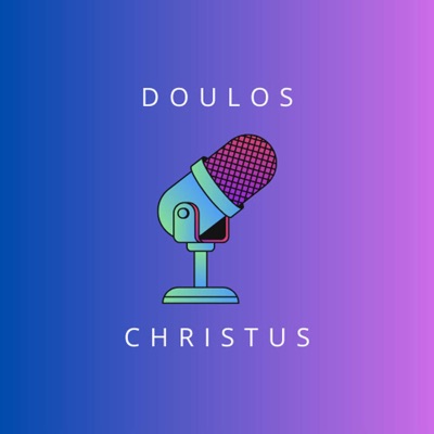 DOULOS CHRISTUS