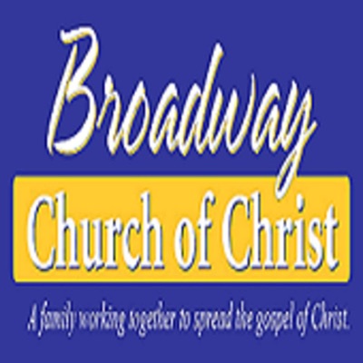 Broadway church of Christ's Podcast