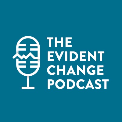 The Evident Change Podcast The Evident Change Podcast