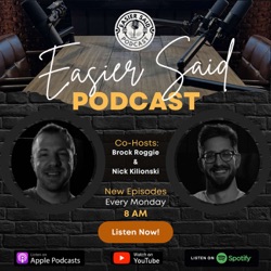 Easier Said Podcast