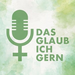 Das glaub ich gern – Gott im Dazwischen des Alltags