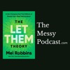 The Let Them Theory by Mel Robbins | The Messy Podcast