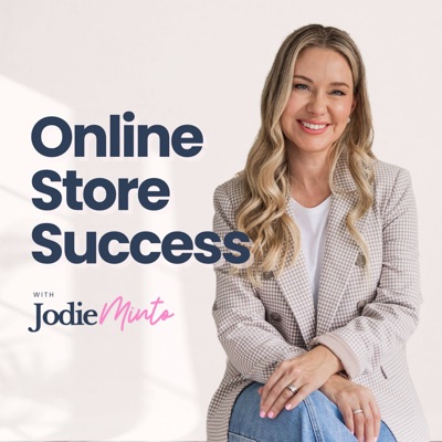 Online Store Success with Jodie Minto Online Store Success with Jodie Minto