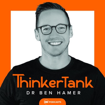 ThinkerTank:Dr Ben Hamer