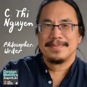 Best of Design Matters: C. Thi Nguyen artwork