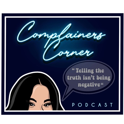 Complainers' Corner Podcast