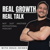 Real Growth, Real Talk: Not Just Another Motivational Podcast. - Doug Joines