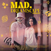 MAD Dreamscape - Mechanic & Madhara Hettiarachchi