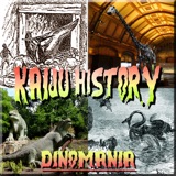 Kaiju History Part II - Dinomania