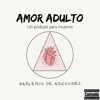 Amor Adulto - Amor Adulto