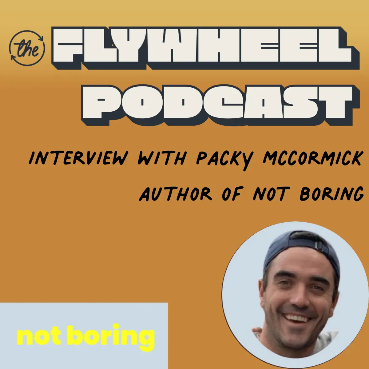 Packy McCormick (Not Boring) -… - The Flywheel Podcast - Apple Podcasts