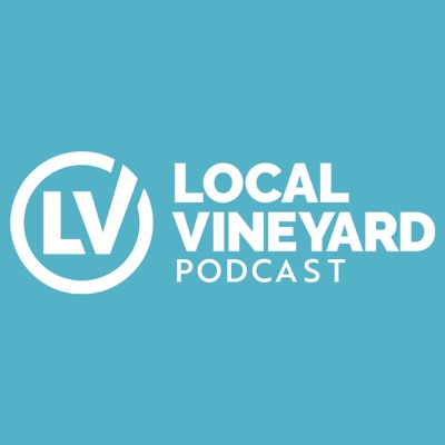 The Local Vineyard Church Podcast The Local Vineyard Church Podcast