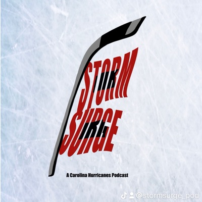 Storm Surge: A Carolina Hurricanes Podcast Storm Surge: A Carolina Hurricanes Podcast