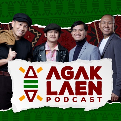 AGAK LAEN! AGAK LAEN!