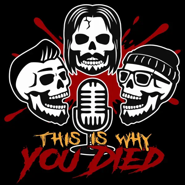This Is Why You Died: Horror Movie Reviews & Discussions
